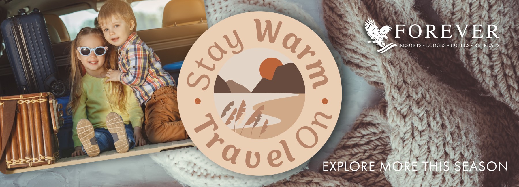 Stay warm and travel on at Forever Resorts